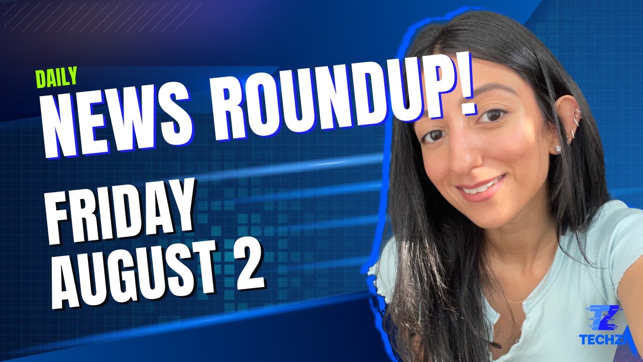 Techzi’s Daily Top Tech News - August 2nd, 2024