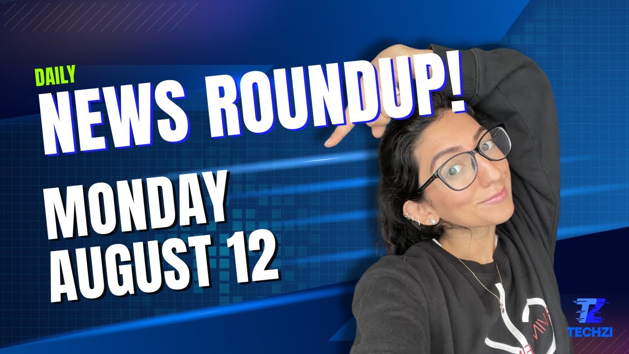 Techzi’s Daily Top Tech News - August 12th, 2024