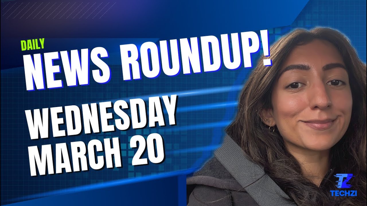 Techzi's Daily Top tech news for Wednesday, March 20th 2024