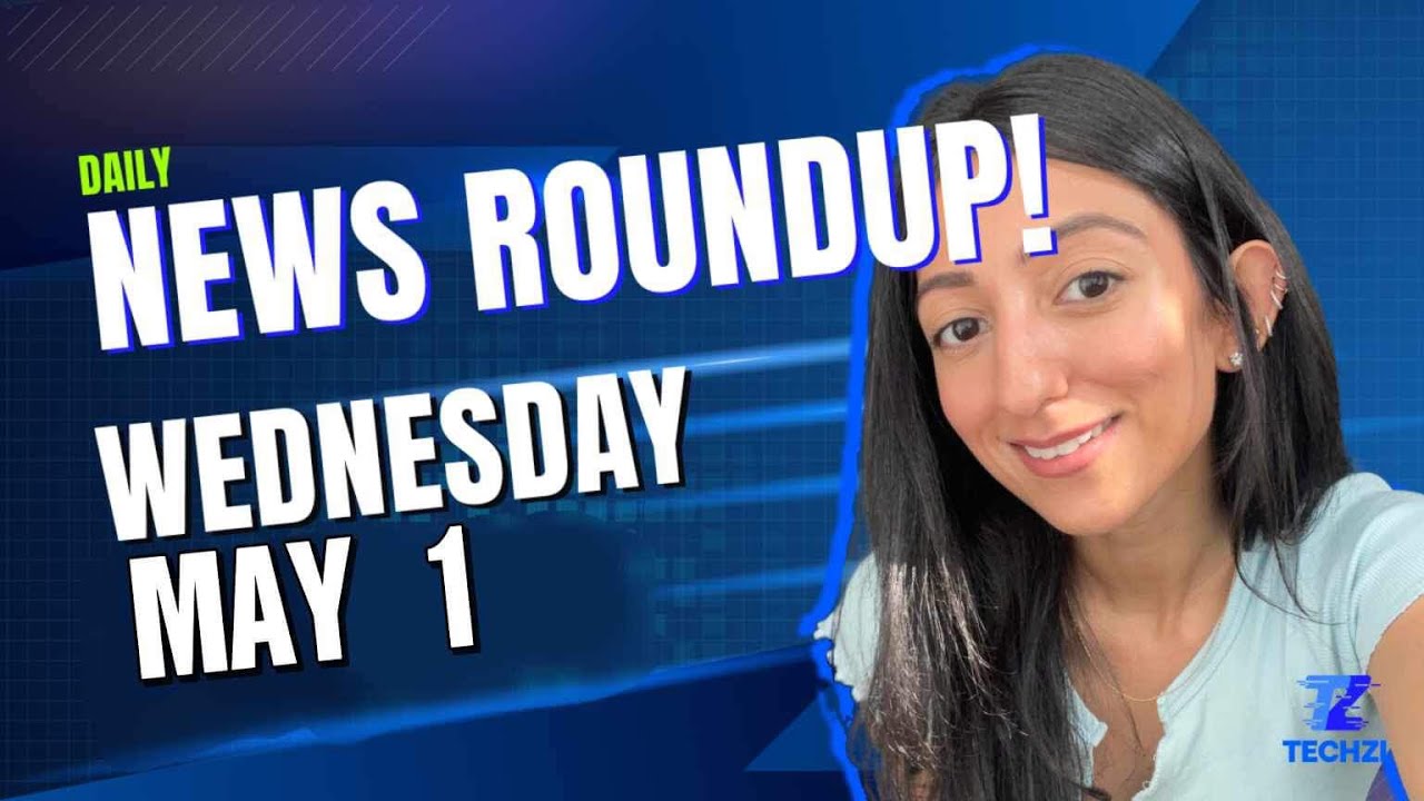 Techzi’s Daily Top Tech News for Wednesday, May 1st 2024