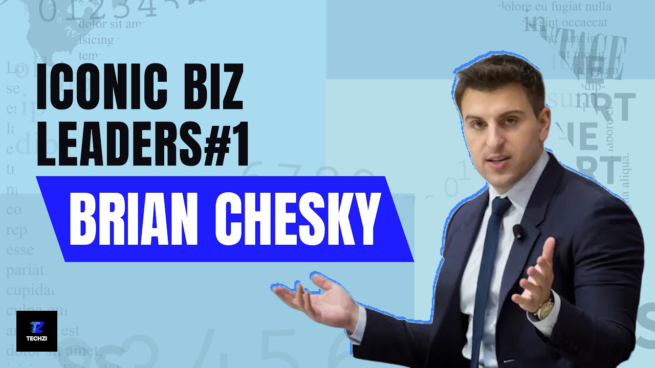 Interesting Biz Leaders #1: Brian Chesky